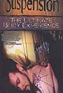 Suspension: The Ultimate Body Experience (1999)