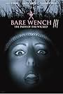 The Bare Wench Project 3: Nymphs of Mystery Mountain (2002)