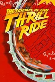 Thrill Ride: The Science of Fun (1997)