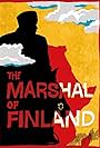 The Marshal of Finland (2012)