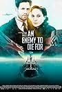 An Enemy to Die For (2012)