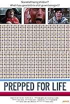 Prepped for Life (2008)