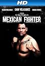 Mexican Fighter (2013)