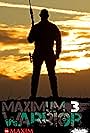 Maximum Warrior 3 (2013)