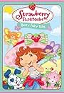 Strawberry Shortcake: Berry Fairy Tales (2006)