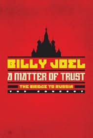 Billy Joel - A Matter of Trust: The Bridge to Russia (1987)