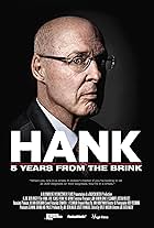 Hank: 5 Years from the Brink