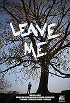 Official Poster of Leave Me