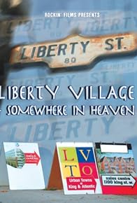 Primary photo for Liberty Village: Somewhere in Heaven