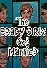 The Brady Girls Get Married (TV Movie 1981) Poster