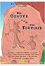 The Coyote and the Tortoise (2008)