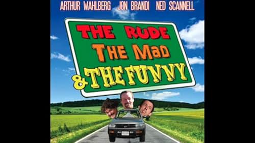 The Rude, The Mad & The Funny Film Theme Song: "RIDE OF FATE"