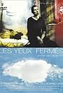 Les yeux fermés (2000)