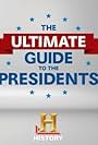 The Ultimate Guide to the Presidents (2013)