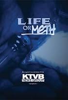 Life or Meth (2007)