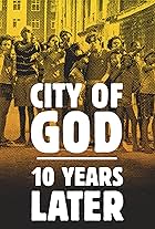 City of God: 10 Years Later (2013)