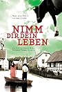 Nimm dir dein Leben (2005)