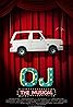 OJ: The Musical (2013) Poster