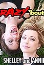 Crazy 'bout... with Shelley and Annie (2012)