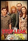 Poster for Stop Leak. Starring Clinton Haines, Zoe Kelly, Greg Zimbulis and Carole Sharkey-Waters.