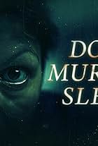 Does Murder Sleep? (2023)