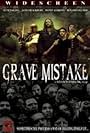 Grave Mistake (2008)