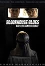 Blockhouse Blues and the Elmore Beast (2011)