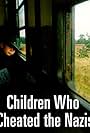 The Children Who Cheated the Nazis (2000)