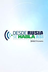 Desde Rusia se habla así (2018)