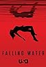 Falling Water (TV Series 2016–2018) Poster