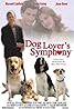 Dog Lover's Symphony (2006) Poster