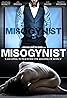 Misogynist (2013) Poster