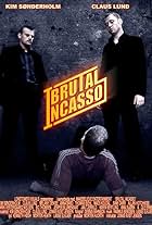 Brutal Incasso (2005)