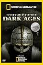 Lost Gold of the Dark Ages (2010)