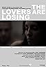 The Lovers Are Losing (2010) Poster