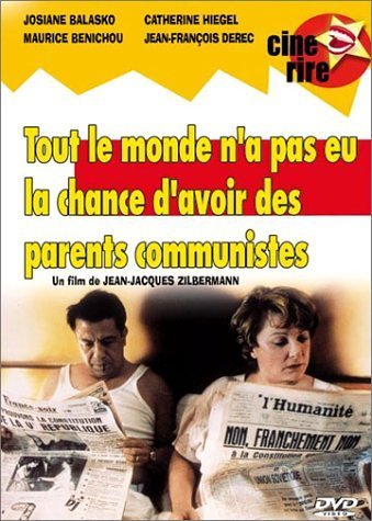 Tout le monde n'a pas eu la chance d'avoir des parents communistes (1993)