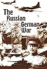 The Russian German War (Video 1995) Poster