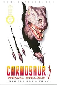 Primary photo for Carnosaur 3: Primal Species