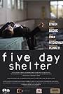 Five Day Shelter (2010)