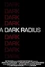 A Dark Radius (2009)