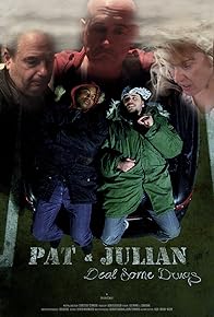 Primary photo for Pat & Julian Deal Some Drugs