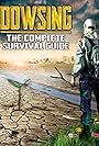 Dowsing: The Complete Survival Guide (2014)