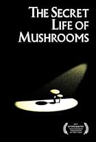 The Secret Life of Mushrooms (2010)