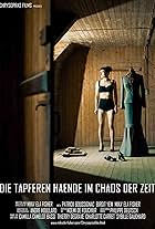 Die Tapferen Haende im Chaos der Zeit (2013)