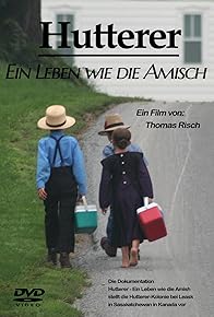 Primary photo for Hutterer - Ein Leben wie die Amish