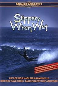 Slippery When Wet (2018)