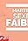 Martin, sexe faible