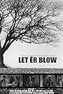 Let'er Blow (2008)