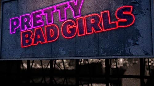 Pretty Bad Girls (2012)