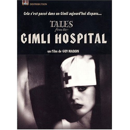 Tales from the Gimli Hospital (1988)